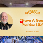 Have A Good Positive Life – Matthew 2
