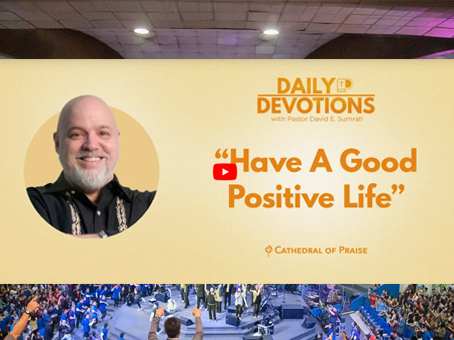 Have A Good Positive Life - Matthew 2