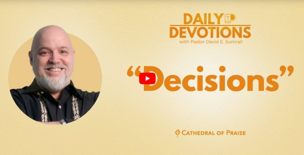 Decisions Matthew 7 Daily Devotions COP