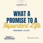 What A Promise To A Repentant Life –  Proverbs 1:23 (ESV)